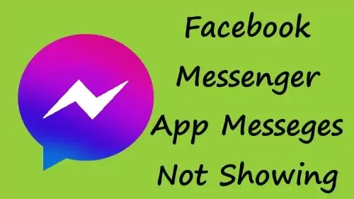 How To Fix Facebook Messenger App Not Showing Messages Problem Solved