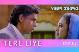 तेरे लिए, Tere Liye song Lyrics, singers are Lata Mangeshkar and Roop Kumar Rathod