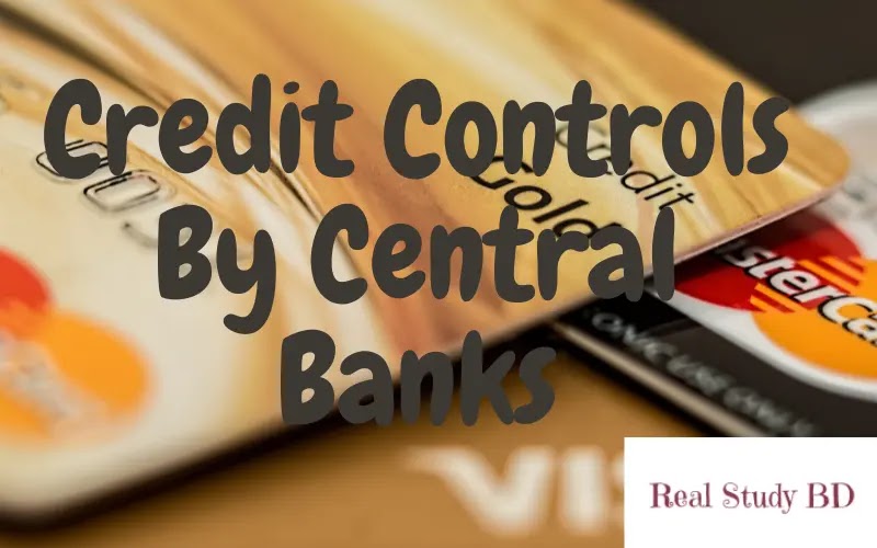 Credit controls by Central banks