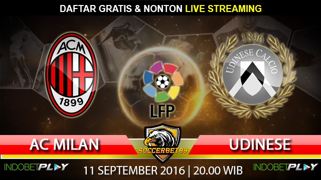 Prediksi AC Milan vs Udinese 11 September 2016 (Liga Italia)