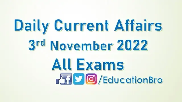 daily-current-affairs-3rd-november-2022-for-all-government-examinations