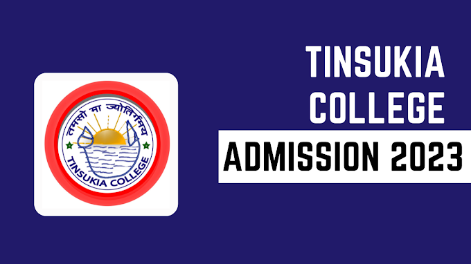 Tinsukia college admission 2023| Tinsukia college Admit card Download 