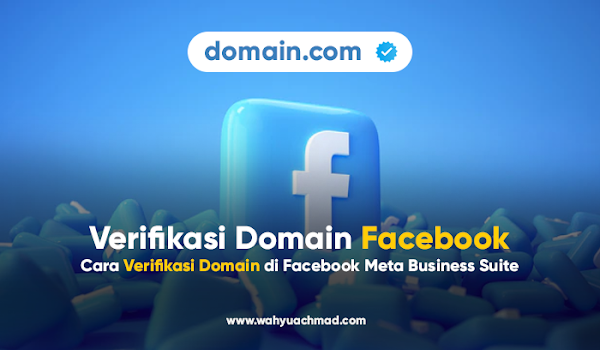 Cara Verifikasi Domain di Facebook Meta Business Suite