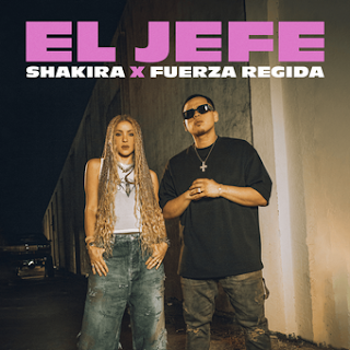 El Jefe Lyrics In English Translation – Shakira & Fuerza Regida