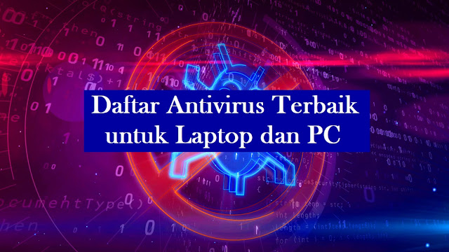 Antivirus Terbaik untuk Laptop dan PC
