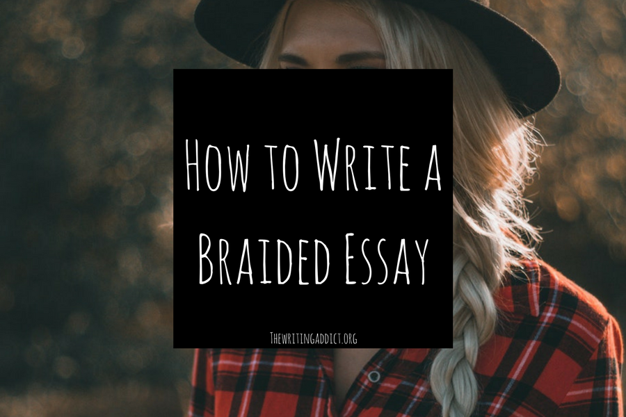 braided essay