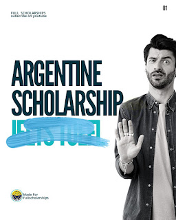 Government of Argentina Scholarships Fully Funded 2022-2023 Without IELTS & TOEFL