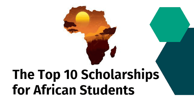 The Top 10 Scholarships for African Students