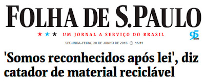 http://www1.folha.uol.com.br/seminariosfolha/2016/06/1783556-somos-reconhecidos-apos-lei-diz-catador-de-material-reciclavel.shtml