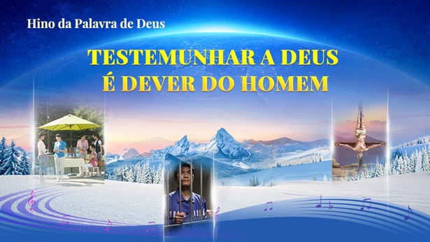 Testemunhar a Deus é dever do homem