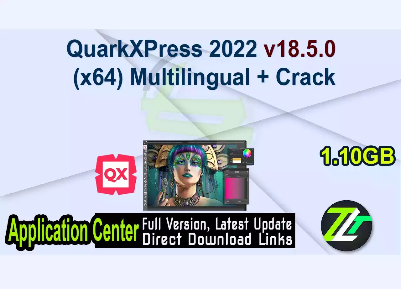 QuarkXPress 2022 v18.5.0 (x64) Multilingual + Crack