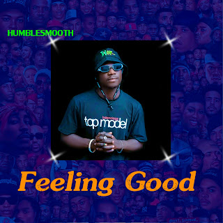 #Music,Feeling Good,Humble Smooth,VibesIcon,Vibes Icon,