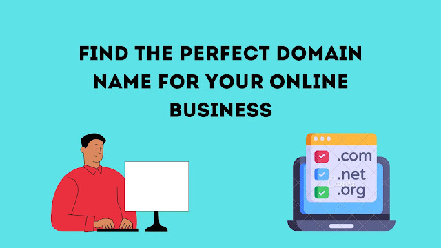 Find The Perfect Domain Name For Your Websites