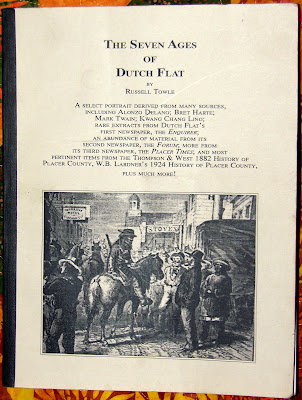 The Seven Ages of Dutch Flat, 1849-1924: A select portrait derived from many sources, including Alonzo Delano