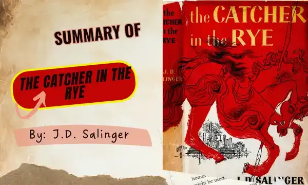 Summary of The Catcher in the Rye by J.D. Salinger
