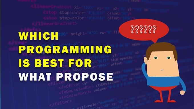 Which programming is best for what propose ?