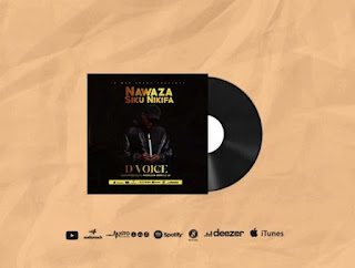 AUDIO | D vioce – Nawaza siku nikifa (Mp3 Download)