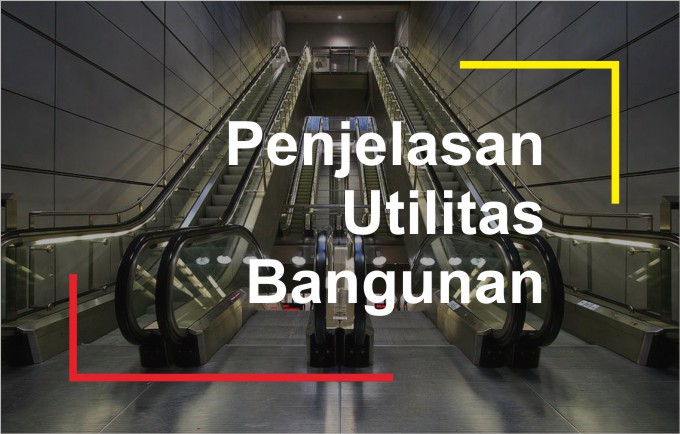 penjelasan utilitas bangunan