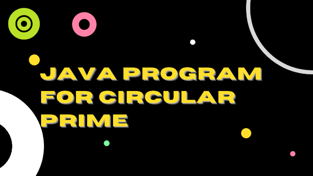 Java Program for Circular Prime