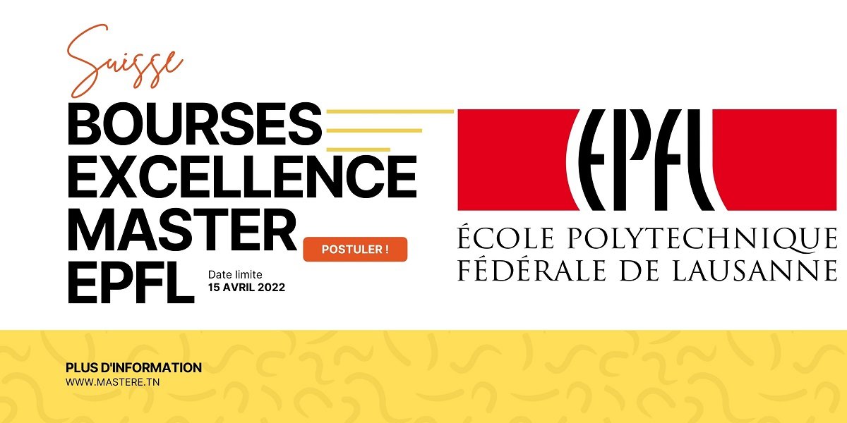 Bourse d'Excellence de Master de l'Ecole Polytechnique Fédérale de Lausanne - EPFL 2022-2023