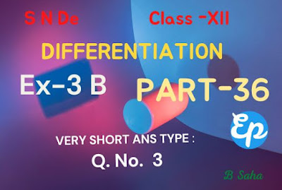 Differentiation (Part-36)  S N De