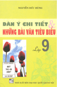 Dàn Ý Chi Tiết và Những Bài Văn Tiêu Biểu Lớp 9 - Nguyễn Đức Hùng