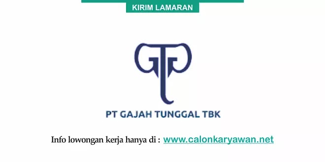 Lowongan Kerja PT Gajah Tunggal Tbk