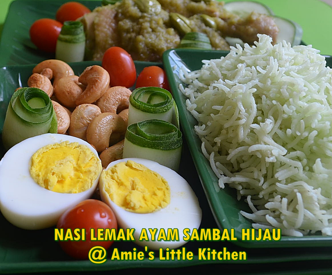 AMIE'S LITTLE KITCHEN: Nasi Lemak Sambal Ayam Hijau