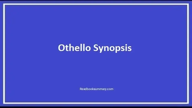 othello synopsis, othello short summary, othello plot summary, othello shakespeare summary, othello story summary, othello play summary, othello synopsis short