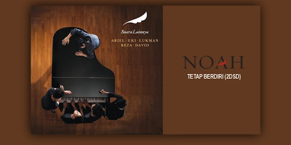 Makna Sebenarnya di Balik Lagu 2DSD (Tetap Berdiri) - Peterpan (Noah)