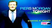 Piers Morgan Tonight, the new talk show on CNN International (DStv 401) .