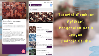 Tutorial Membuat Aplikasi Pengenalan Batik dengan Android Studio