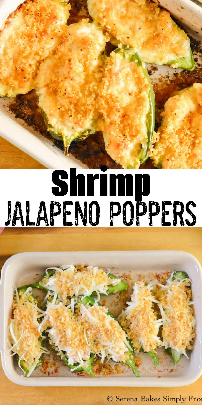 Top photo is of baked Shrimp Jalapeno Poppers and the bottom photo is of unbaked Shrimp Jalapeno Poppers. There is a white banner between the two photos with black text Shrimp Jalapeno Poppers.