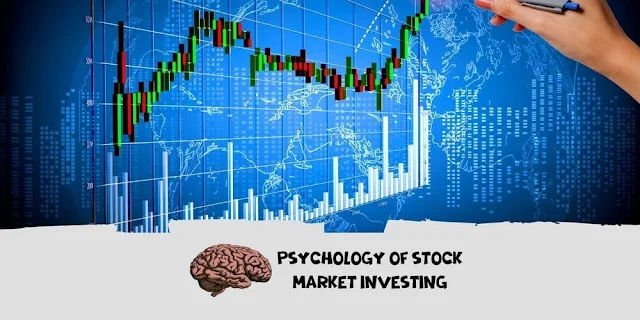 Psychology of Stock Market Investing