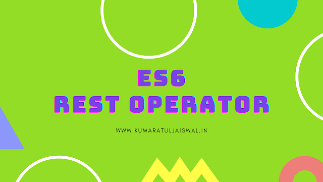 ES6 rest operator