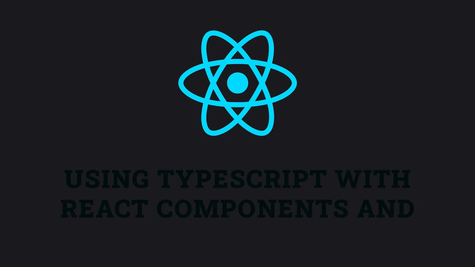 Using TypeScript with React Components and Hooks