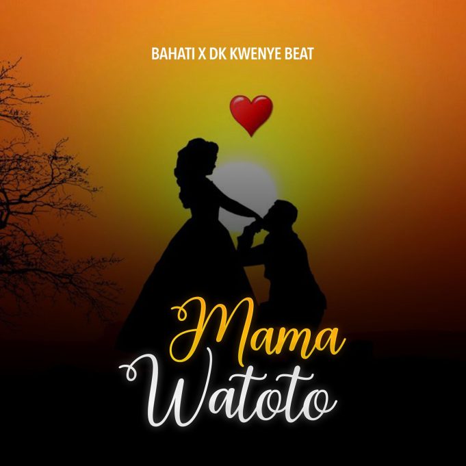 Download Audio Mp3 | Bahati X DK Kwenye Beat – Mama Watoto