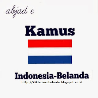 Abjad E, Kamus Indonesia - Belanda