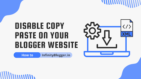 How to Disable Copy Paste on Your Blogger Website with Easy Steps