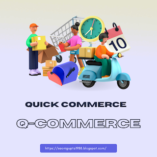 Quick Commerce or Q-commerce