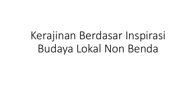 Koleksi Istimewa Kerajinan Hiasan Tarian Daerah Termasuk Ke Dalam Inspirasi Budaya