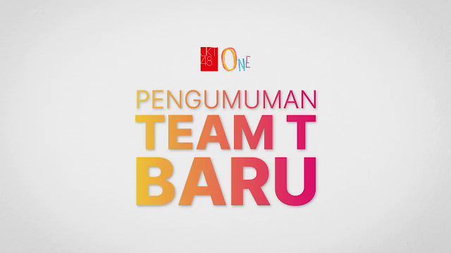 Daftar Member Baru Team T (Formasi ke-3) - Arsip Wota