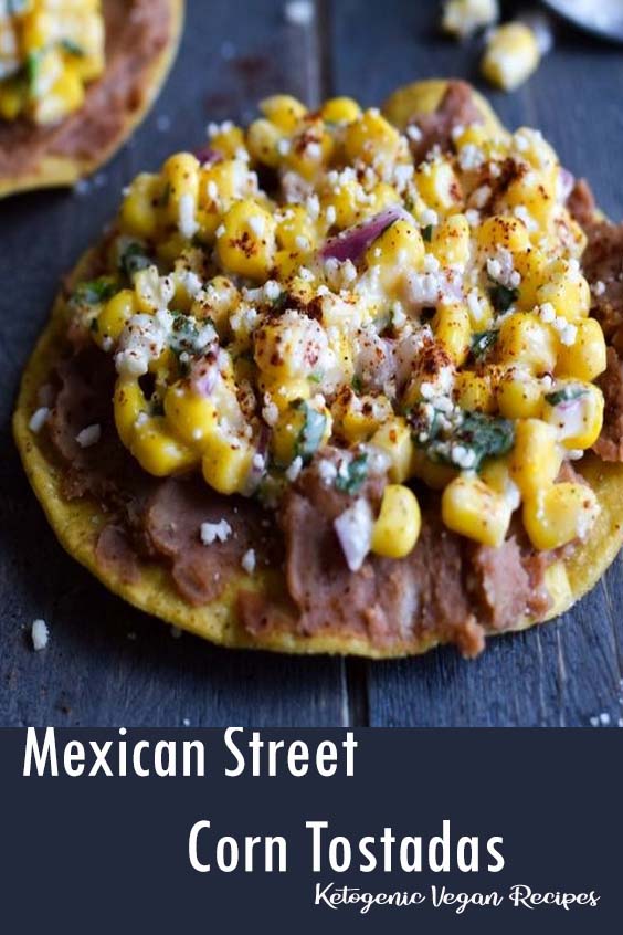 Mexican Street Corn Tostadas