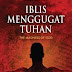 Iblis Menggugat Tuhan (Hijab)