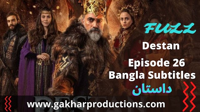 Destan Episode 26 in bangla subtitles