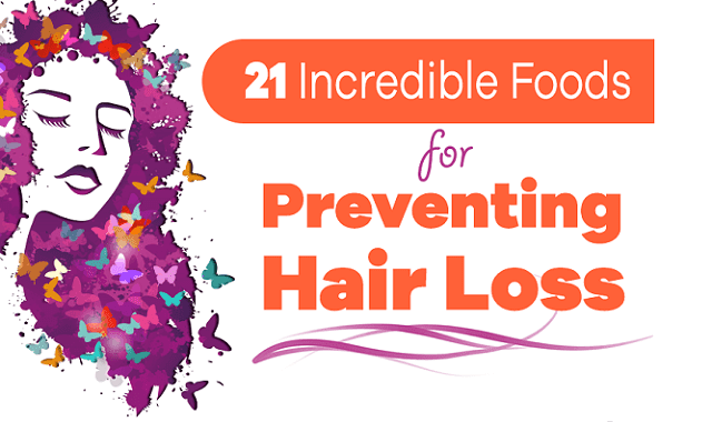 21 Incredible Foods For Preventing Hair Loss