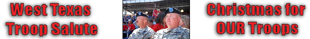 West Texas Troop Salute