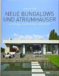 Neue Bungalows und Atriumhäuser: Großzügig, komfortabel, lichterfüllt