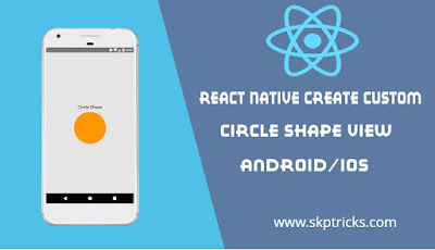 React Native Create Custom Circle Shape View