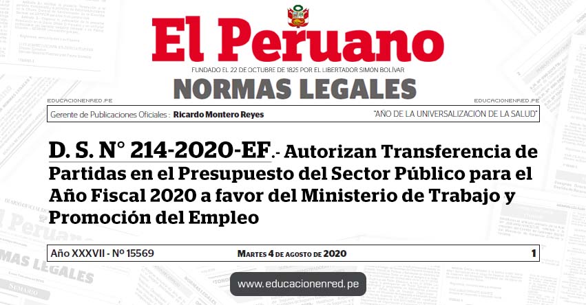 D. S. N° 214-2020-EF.- Autorizan Transferencia de Partidas en el Presupuesto del Sector Público para el Año Fiscal 2020 a favor del Ministerio de Trabajo y Promoción del Empleo